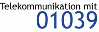 Telekommunikation mit 01039